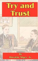 Try and Trust; Or, Abner Holden's Bound Boy