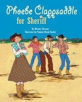 Phoebe Clappsaddle for Sheriff