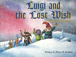 Luigi and the Lost Wish: The Nicholas Stories #4