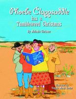Phoebe Clappsaddle Has a Tumbleweed Christmas