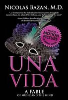 Una Vida: A Fable of Music and the Mind