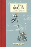 Cover of The Silver Nutmeg by Palmer Brown