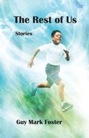 The Rest of Us: Stories
