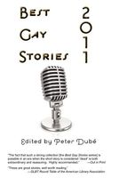 Cover of Best Gay Stories 2011 by Peter Dube