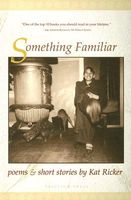 Cover of Something Familiar by Kat Ricker