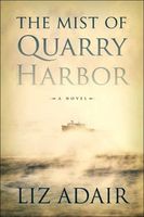 The Mist of Quarry Harbor