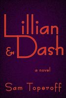 Cover of Lillian and Dash by Sam Toperoff