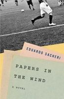 Cover of Papers in the Wind by Eduardo Sacheri