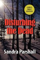 Disturbing the Dead