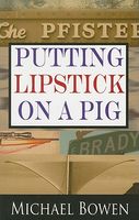 Putting Lipstick on a Pig