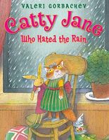 Catty Jane Who Hated the Rain