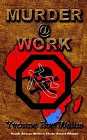 Cover of Murder@work by Yvonne Eve Walus