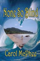 Cover of None So Blind by Carol McPhee