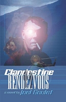 Cover of Clandestine Rendezvous by Joel Goulet