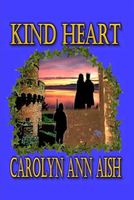 Cover of Kind Heart by Carolyn Ann Aish