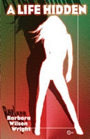 Cover of A Life Hidden by Barbara Wilson Wright