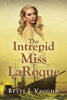 The Intrepid Miss Laroque