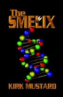 Cover of The Smelix by Kirk Mustard