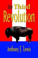 Cover of The Third Revolution by Anthony F. Lewis