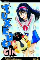 Cover of Tuxedo Gin, Volume 2 by Tokihiko Matsuura