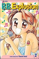 Cover of B.B. Explosion, Volume 2 by Yasue Imai