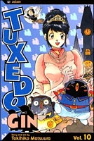 Cover of Tuxedo Gin, Volume 10 by Tokihiko Matsuura