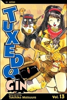 Cover of Tuxedo Gin, Volume 13 by Tokihiko Matsuura