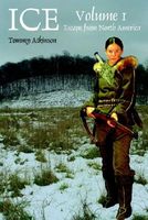 Cover of Ice: Volume 1, Escape from North America by Tommy Atkinson