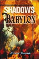 Cover of The Shadows of Babylon by Julie Daubi