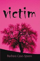 Cover of Victim by Barbara Case-Speers