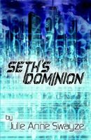 Cover of Seth's Dominion by Julie Anne Swayze