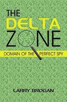 Cover of The Delta Zone by Larry Brogan