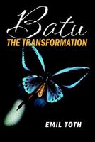 BATU: The Transformation