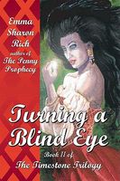 Cover of Turning a Blind Eye by Emma Sharon Rich