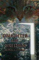 Cover of Daughter of Gredien by Monica Chang