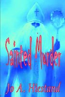Sainted Murder