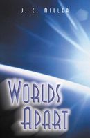 Cover of Worlds Apart by J.C. Miller