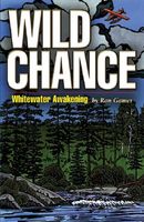 Wild Chance: Whitewater Awakening