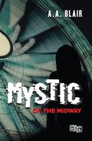Cover of Mystic of the Midway by Aaron Blair