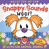Cover of Snappy Sounds Woof! by Derek Matthews