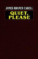 Quiet, Please