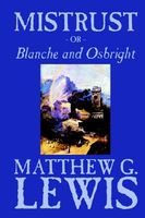 Mistrust, Or, Blanche and Osbright