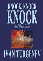 Knock, Knock, Knock and Other Stories