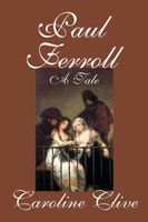 Cover of Paul Ferroll, A Tale by Caroline Clive