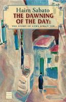 Cover of The Dawning of the Day: A Jerusalem Tale by Haim Sabato