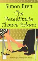 The Penultimate Chance Saloon