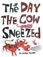 The Day the Cow Sneezed