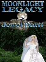 Cover of Moonlight Legacy by Jewel Dartt