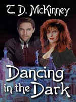 Cover of Dancing in the Dark by T.D. McKinney