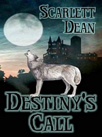 Cover of Destiny's Call by Scarlett Dean